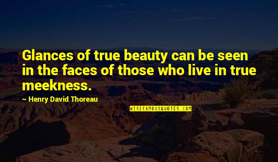 True Beauty Quotes By Henry David Thoreau: Glances of true beauty can be seen in