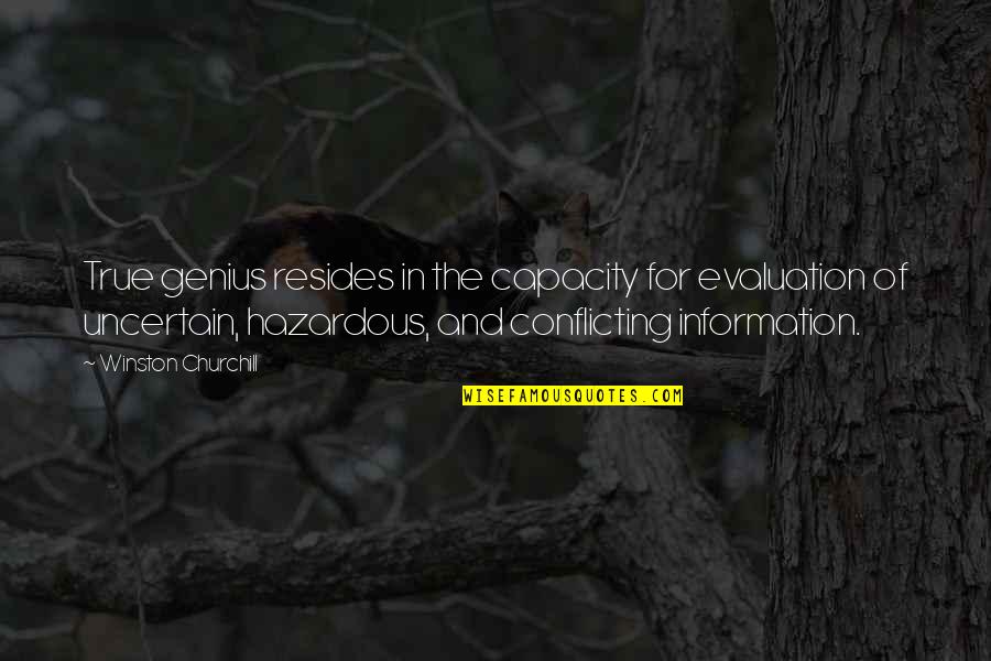 True Genius Quotes By Winston Churchill: True genius resides in the capacity for evaluation True Genius Quotes By Winston Churchill: True genius resides in the capacity for evaluation