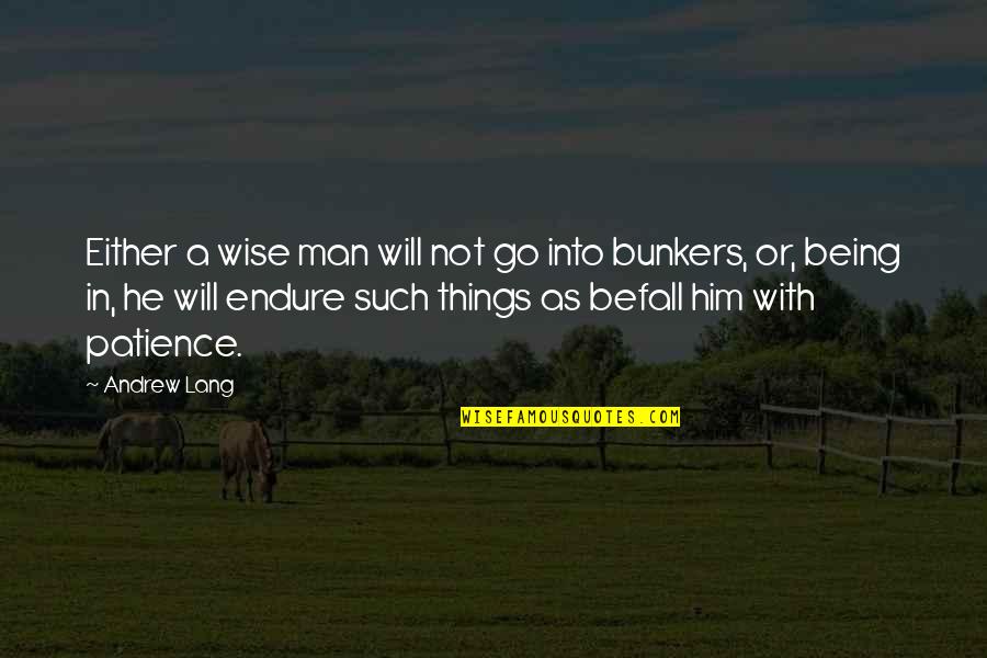 True Grit Remake Quotes By Andrew Lang: Either a wise man will not go into True Grit Remake Quotes By Andrew Lang: Either a wise man will not go into