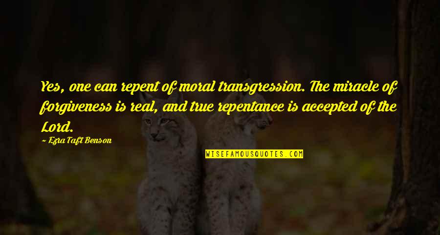 True Repentance Quotes By Ezra Taft Benson: Yes, one can repent of moral transgression. The