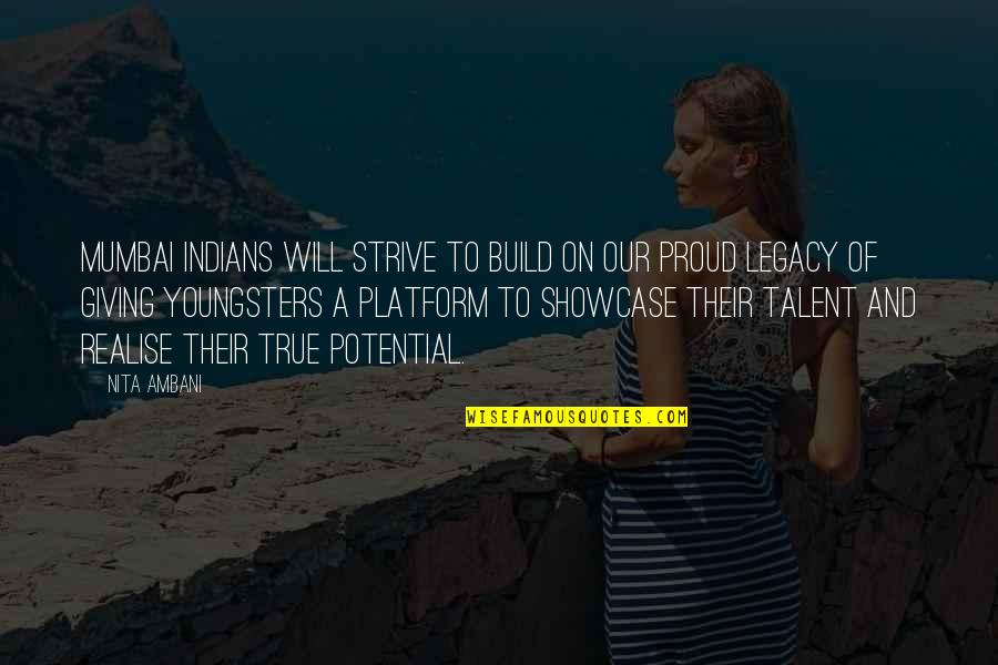 True Talent Quotes By Nita Ambani: Mumbai Indians will strive to build on our
