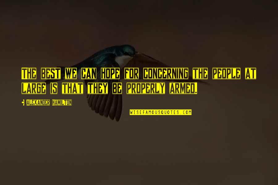Trumeno Quotes By Alexander Hamilton: The best we can hope for concerning the Trumeno Quotes By Alexander Hamilton: The best we can hope for concerning the