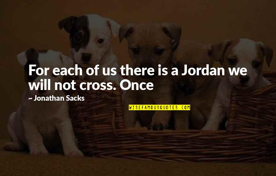 Trumka Quotes By Jonathan Sacks: For each of us there is a Jordan Trumka Quotes By Jonathan Sacks: For each of us there is a Jordan