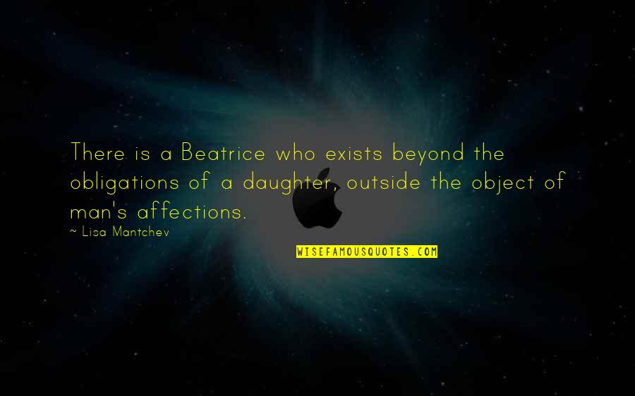 Trumpetings Quotes By Lisa Mantchev: There is a Beatrice who exists beyond the