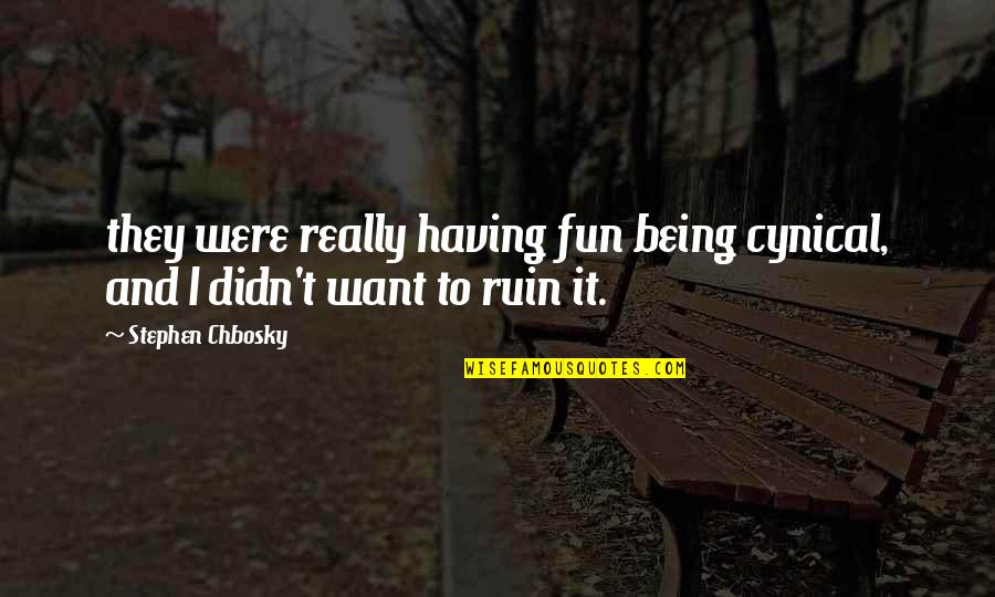Trumps Most Ridiculous Quotes By Stephen Chbosky: they were really having fun being cynical, and