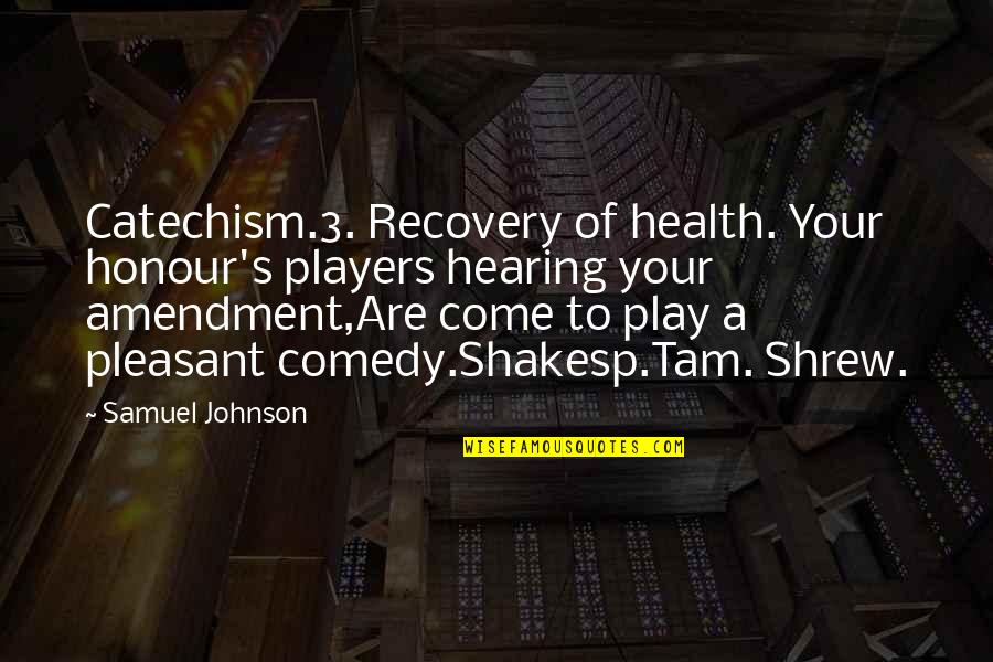 Trust And Lies Tagalog Quotes By Samuel Johnson: Catechism.3. Recovery of health. Your honour's players hearing Trust And Lies Tagalog Quotes By Samuel Johnson: Catechism.3. Recovery of health. Your honour's players hearing