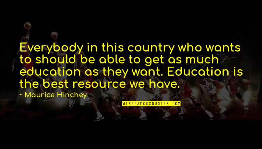 Trust Is Important In Love Quotes By Maurice Hinchey: Everybody in this country who wants to should Trust Is Important In Love Quotes By Maurice Hinchey: Everybody in this country who wants to should