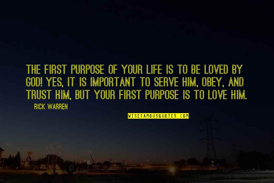 Trust Is Important In Love Quotes By Rick Warren: The first purpose of your life is to Trust Is Important In Love Quotes By Rick Warren: The first purpose of your life is to