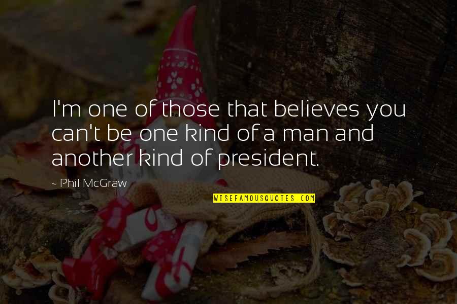 Trust Loyalty And Respect Quotes By Phil McGraw: I'm one of those that believes you can't Trust Loyalty And Respect Quotes By Phil McGraw: I'm one of those that believes you can't