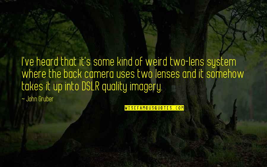 Trust The Almighty Quotes By John Gruber: I've heard that it's some kind of weird