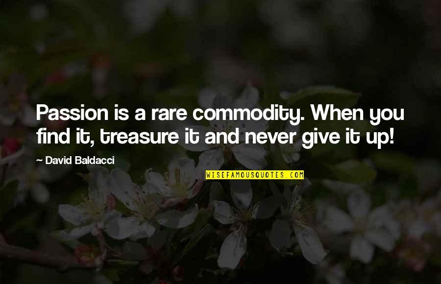 Trust With Images Quotes By David Baldacci: Passion is a rare commodity. When you find