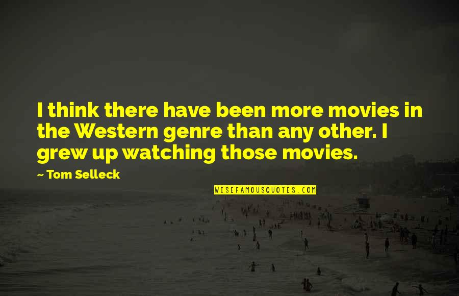 Trust Your Hard Work Quotes By Tom Selleck: I think there have been more movies in