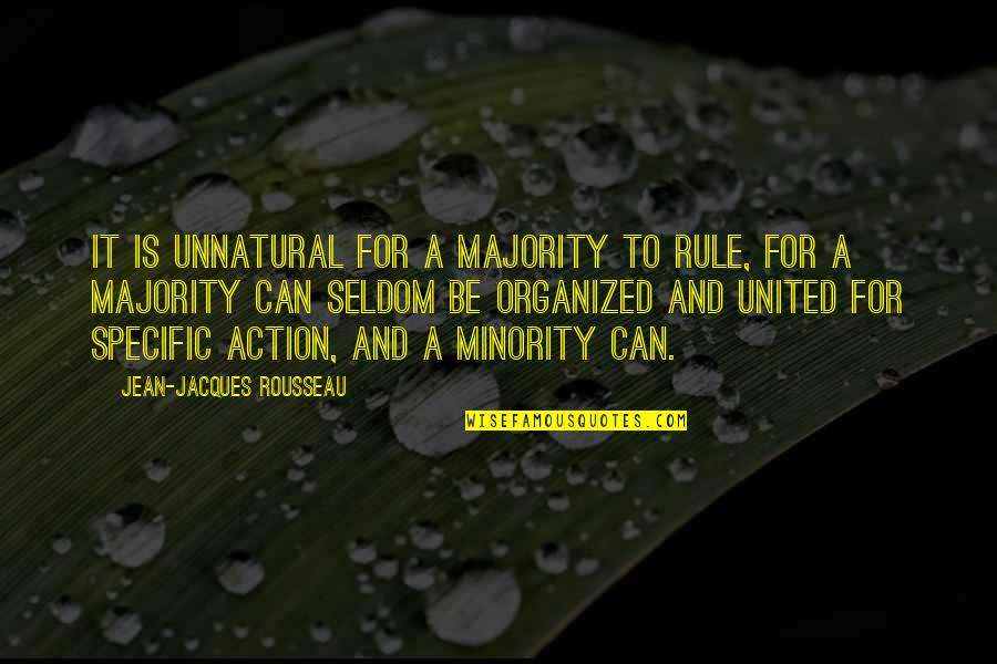 Trustworthy Quote Quotes By Jean-Jacques Rousseau: It is unnatural for a majority to rule, Trustworthy Quote Quotes By Jean-Jacques Rousseau: It is unnatural for a majority to rule,