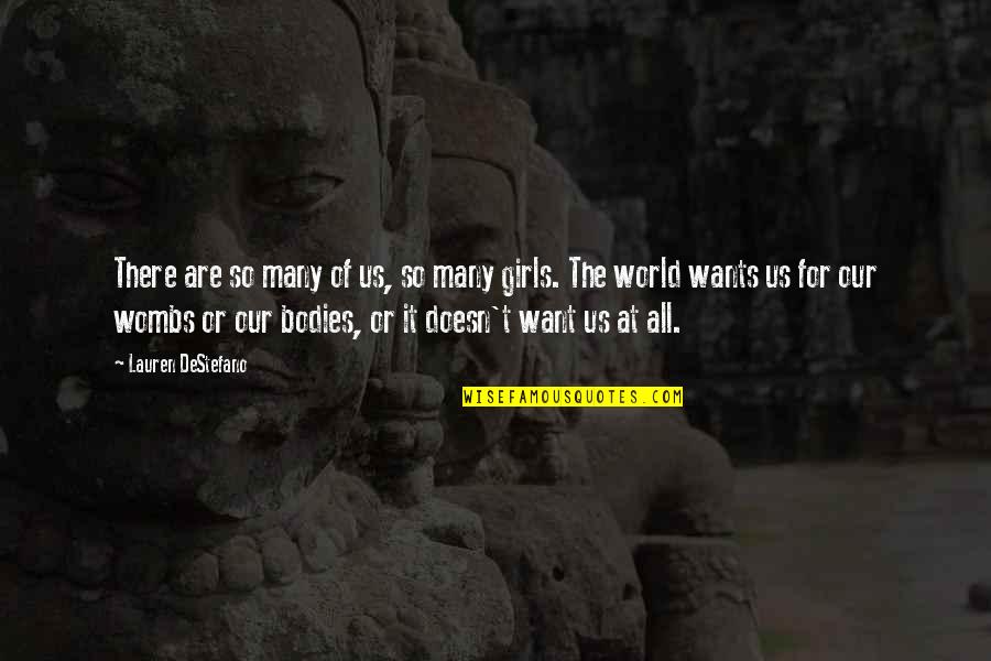 Truth And Lies Quotes By Lauren DeStefano: There are so many of us, so many