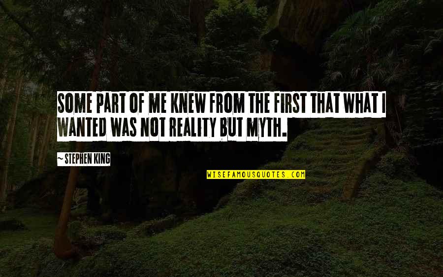 Truth Fiction Quotes By Stephen King: Some part of me knew from the first