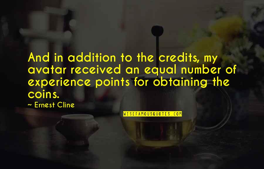 Truth San Andreas Quotes By Ernest Cline: And in addition to the credits, my avatar Truth San Andreas Quotes By Ernest Cline: And in addition to the credits, my avatar