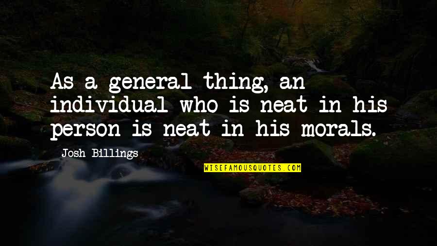 Truth Telling In Medicine Quotes By Josh Billings: As a general thing, an individual who is