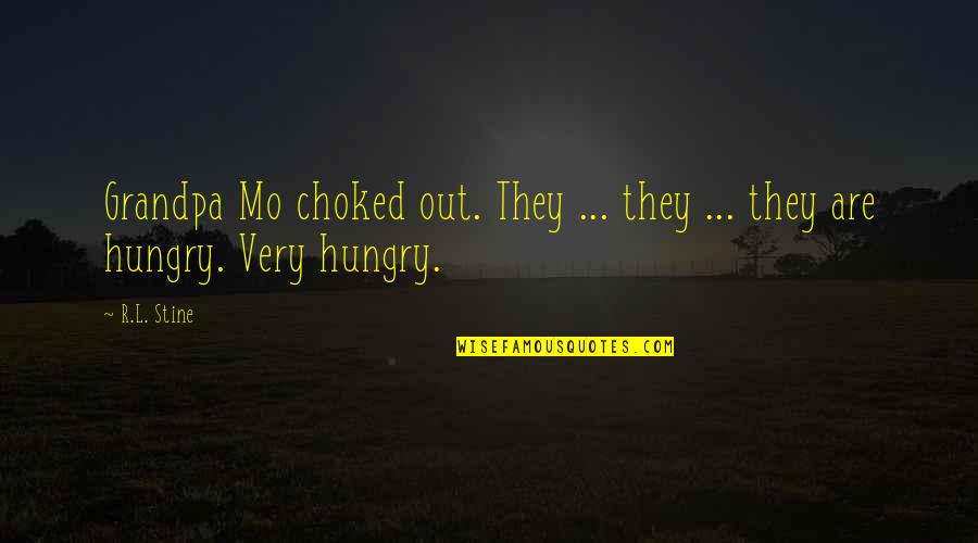 Truthful Islam Quotes By R.L. Stine: Grandpa Mo choked out. They ... they ...