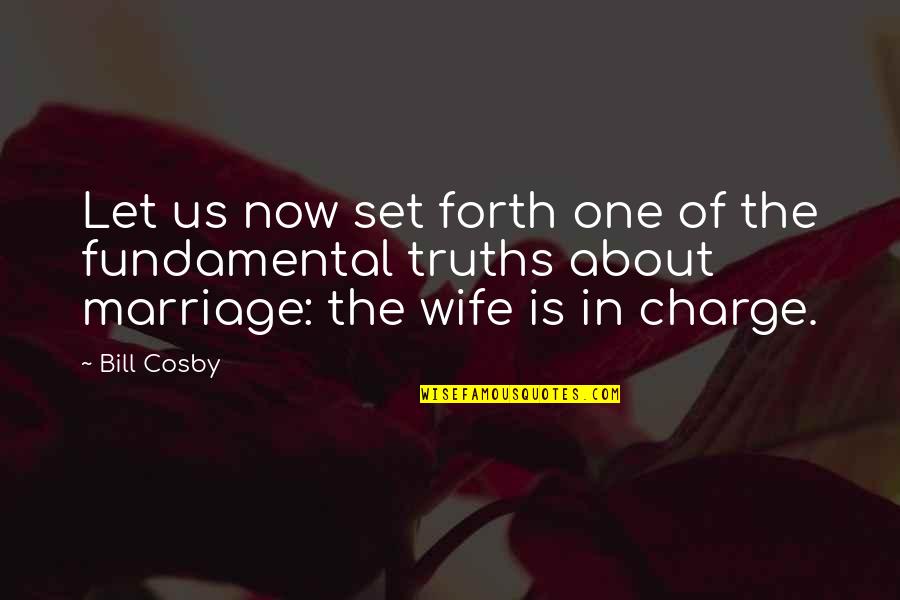 Truths About You Quotes By Bill Cosby: Let us now set forth one of the Truths About You Quotes By Bill Cosby: Let us now set forth one of the