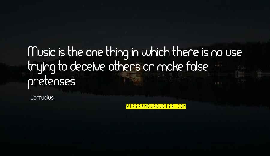 Trying One's Best Quotes By Confucius: Music is the one thing in which there