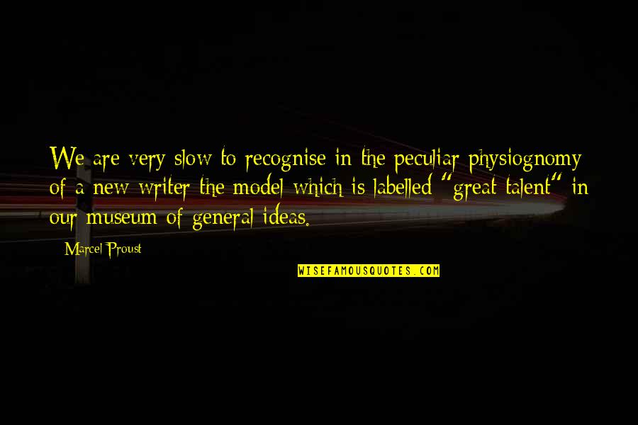 Trying To Prove Something Quotes By Marcel Proust: We are very slow to recognise in the