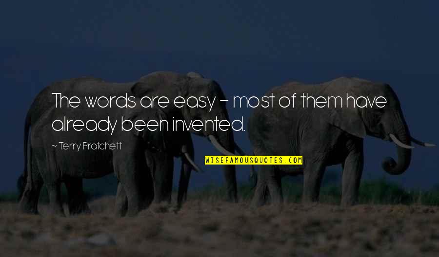 Tsampas Quotes By Terry Pratchett: The words are easy - most of them Tsampas Quotes By Terry Pratchett: The words are easy - most of them