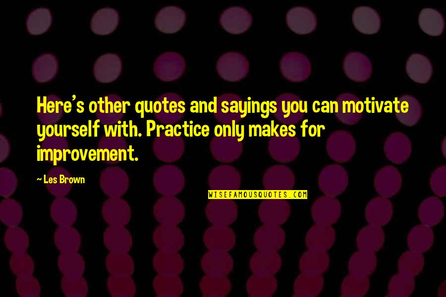Tsarichina Quotes By Les Brown: Here's other quotes and sayings you can motivate Tsarichina Quotes By Les Brown: Here's other quotes and sayings you can motivate