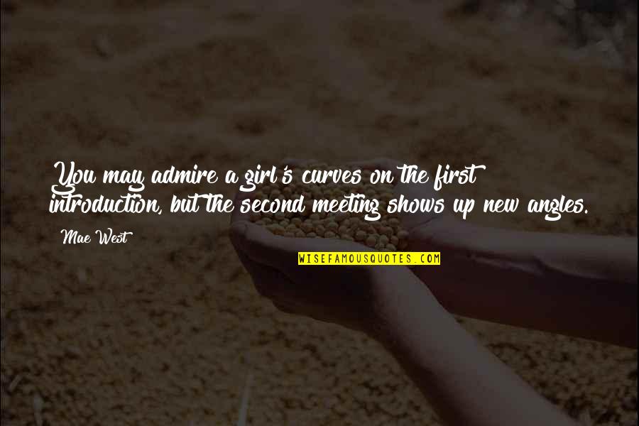 Tsh Oxenreider Quotes By Mae West: You may admire a girl's curves on the