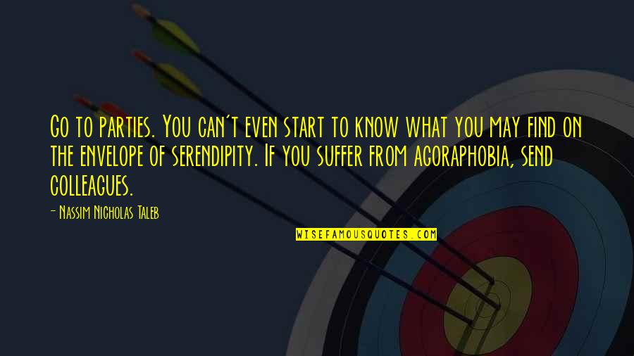 Tshung Tsin Quotes By Nassim Nicholas Taleb: Go to parties. You can't even start to