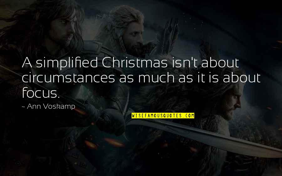 Tsitsi Dangarembga Quotes By Ann Voskamp: A simplified Christmas isn't about circumstances as much