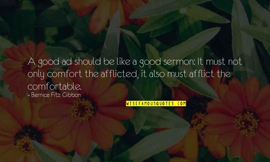Tsymbala Quotes By Bernice Fitz-Gibbon: A good ad should be like a good Tsymbala Quotes By Bernice Fitz-Gibbon: A good ad should be like a good
