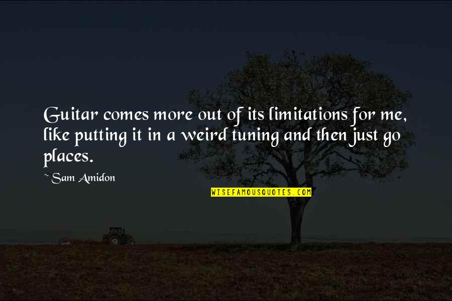 Tu Lam Quotes By Sam Amidon: Guitar comes more out of its limitations for Tu Lam Quotes By Sam Amidon: Guitar comes more out of its limitations for