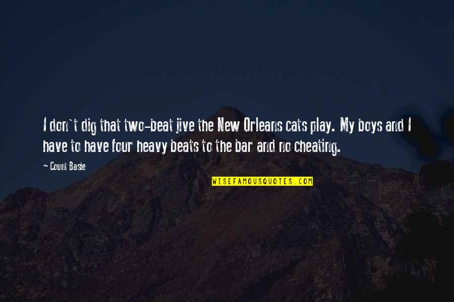 Tuchel Press Quotes By Count Basie: I don't dig that two-beat jive the New Tuchel Press Quotes By Count Basie: I don't dig that two-beat jive the New