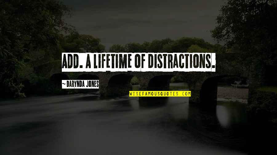 Tucson Car Insurance Quotes By Darynda Jones: ADD. A lifetime of distractions.