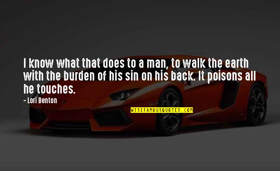 Tudip Quotes By Lori Benton: I know what that does to a man, Tudip Quotes By Lori Benton: I know what that does to a man,