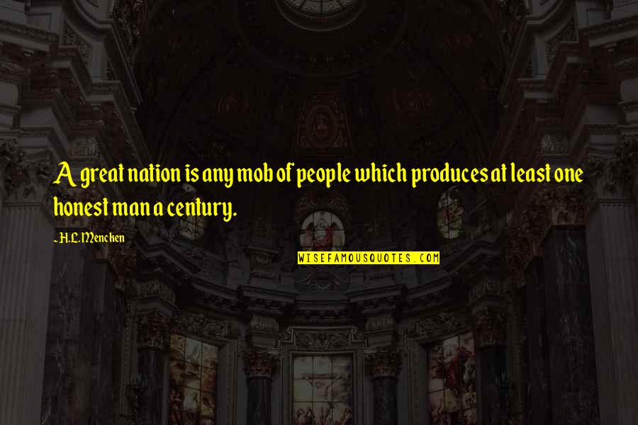 Tudno Hotel Quotes By H.L. Mencken: A great nation is any mob of people