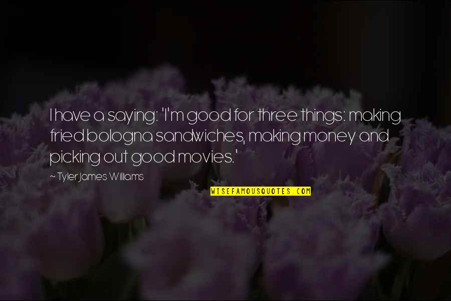 Tuesday Morning Soulful Quotes By Tyler James Williams: I have a saying: 'I'm good for three