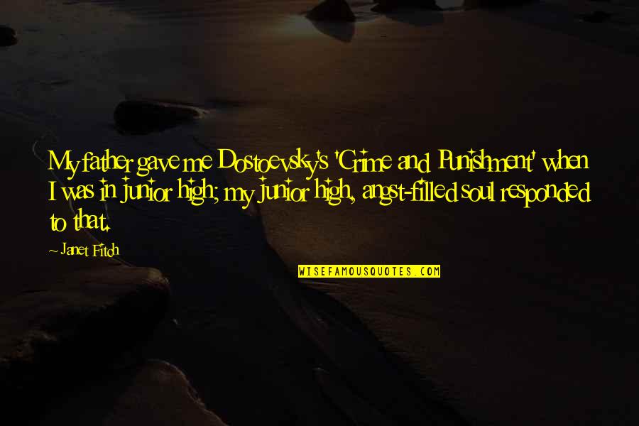 Tuiles Aux Quotes By Janet Fitch: My father gave me Dostoevsky's 'Crime and Punishment' Tuiles Aux Quotes By Janet Fitch: My father gave me Dostoevsky's 'Crime and Punishment'