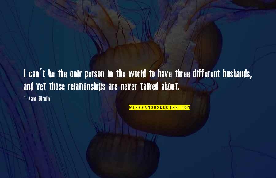Tuinidee Quotes By Jane Birkin: I can't be the only person in the Tuinidee Quotes By Jane Birkin: I can't be the only person in the