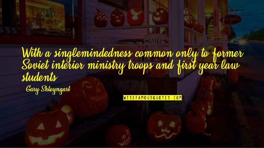 Tulipani Informacion Quotes By Gary Shteyngart: With a singlemindedness common only to former Soviet Tulipani Informacion Quotes By Gary Shteyngart: With a singlemindedness common only to former Soviet