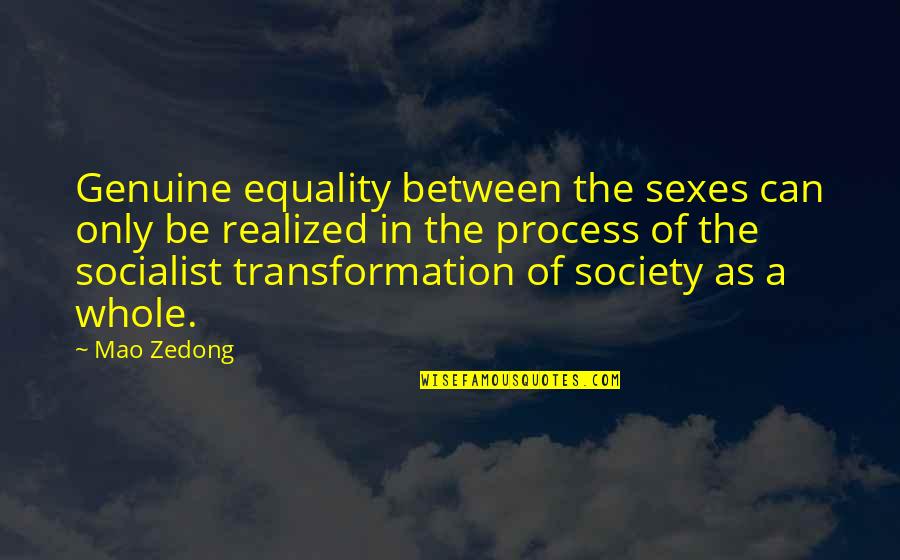 Tully Mars Quotes By Mao Zedong: Genuine equality between the sexes can only be