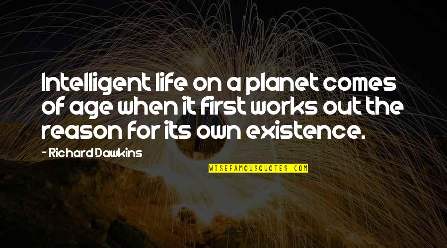 Tuloy In English Quotes By Richard Dawkins: Intelligent life on a planet comes of age