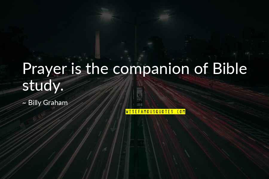 Tumaczy Quotes By Billy Graham: Prayer is the companion of Bible study. Tumaczy Quotes By Billy Graham: Prayer is the companion of Bible study.