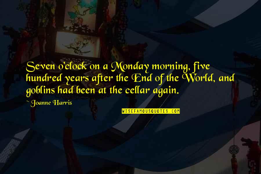 Tumbado Clothing Quotes By Joanne Harris: Seven o'clock on a Monday morning, five hundred Tumbado Clothing Quotes By Joanne Harris: Seven o'clock on a Monday morning, five hundred