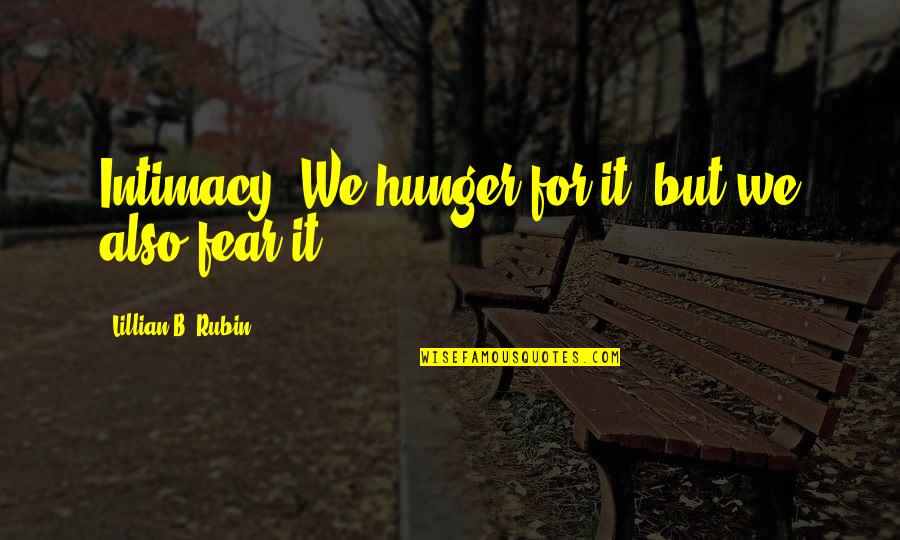 Tumblr Incorrect Star Wars Quotes By Lillian B. Rubin: Intimacy. We hunger for it, but we also Tumblr Incorrect Star Wars Quotes By Lillian B. Rubin: Intimacy. We hunger for it, but we also