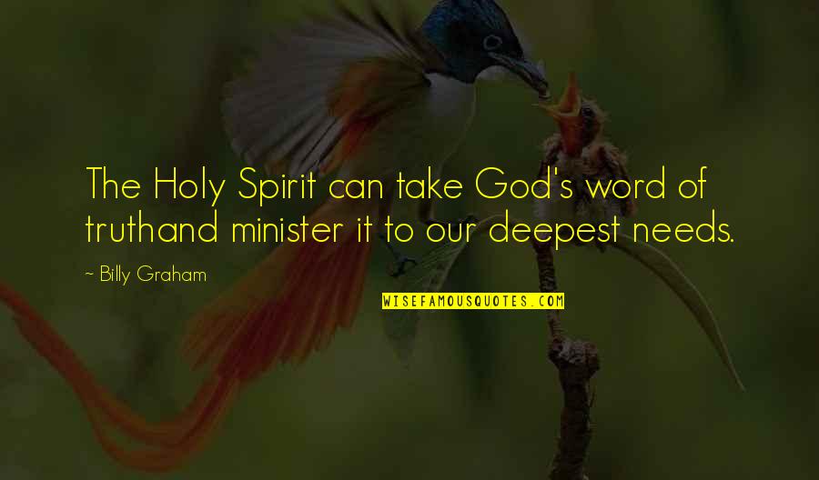 Tumlinson Electric Quotes By Billy Graham: The Holy Spirit can take God's word of
