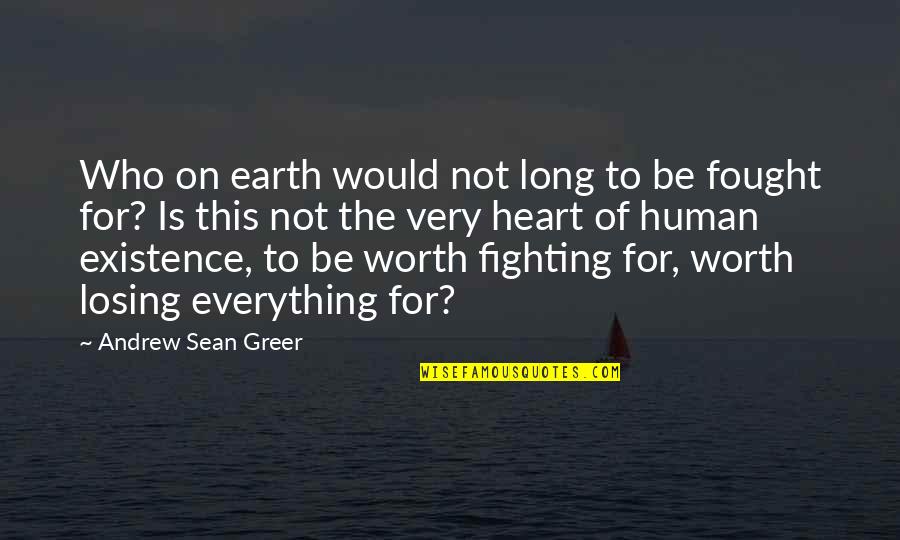 Tumours On Ultrasound Quotes By Andrew Sean Greer: Who on earth would not long to be