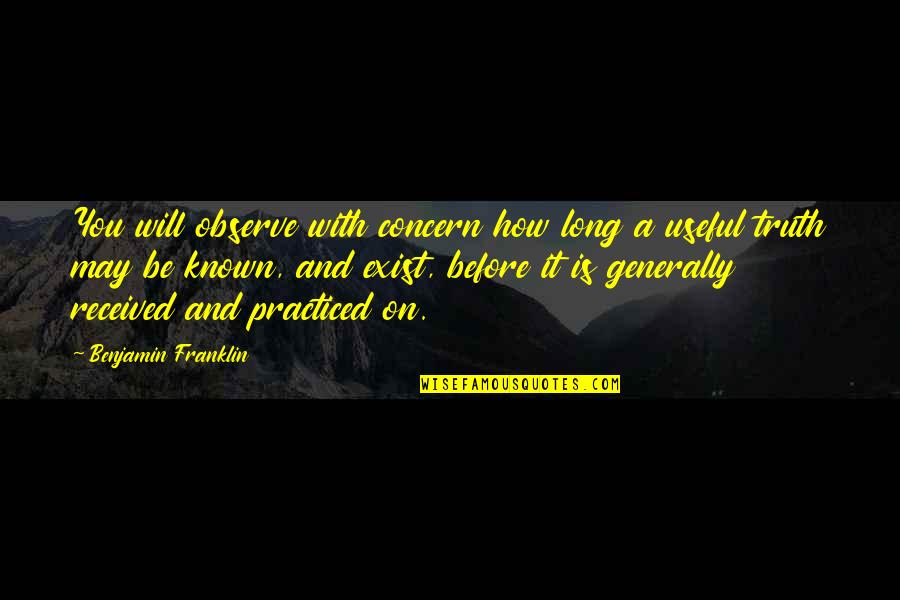 Tumpang Sekole Quotes By Benjamin Franklin: You will observe with concern how long a Tumpang Sekole Quotes By Benjamin Franklin: You will observe with concern how long a