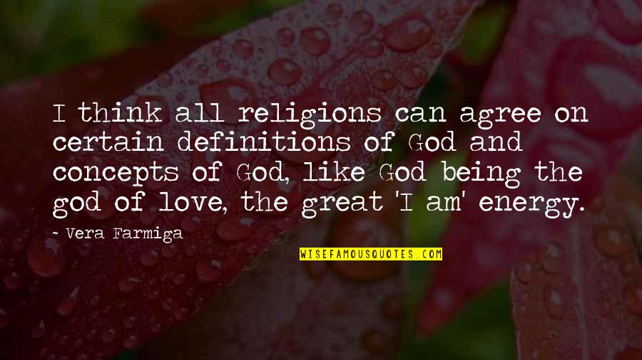Tumultus 2 Quotes By Vera Farmiga: I think all religions can agree on certain