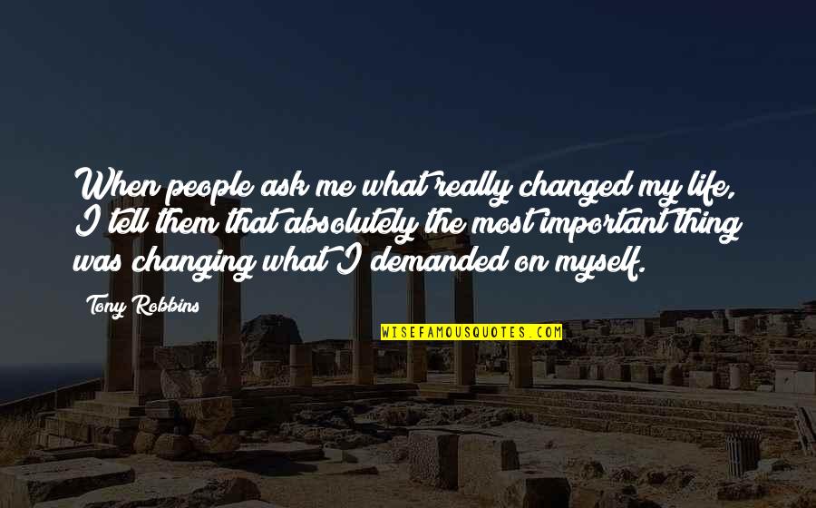 Tundra Quotes By Tony Robbins: When people ask me what really changed my